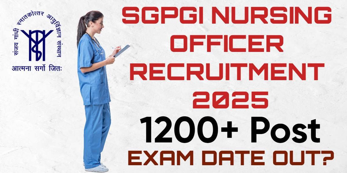 SGPGI Nursing Officer Recruitment 2025